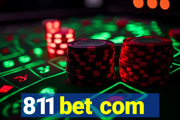 811 bet com